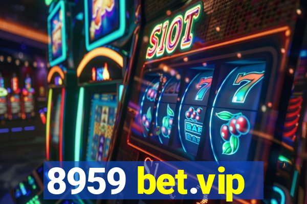 8959 bet.vip